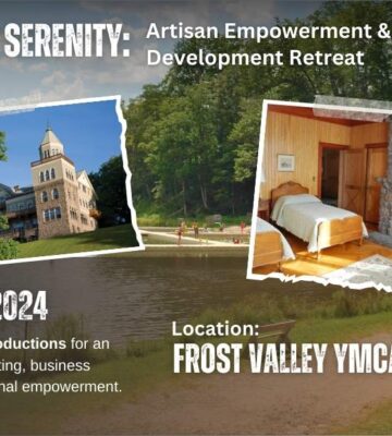 Crafting Serenity – Artisan Empowerment & Business Development Retreat with Heart & Soul Productions