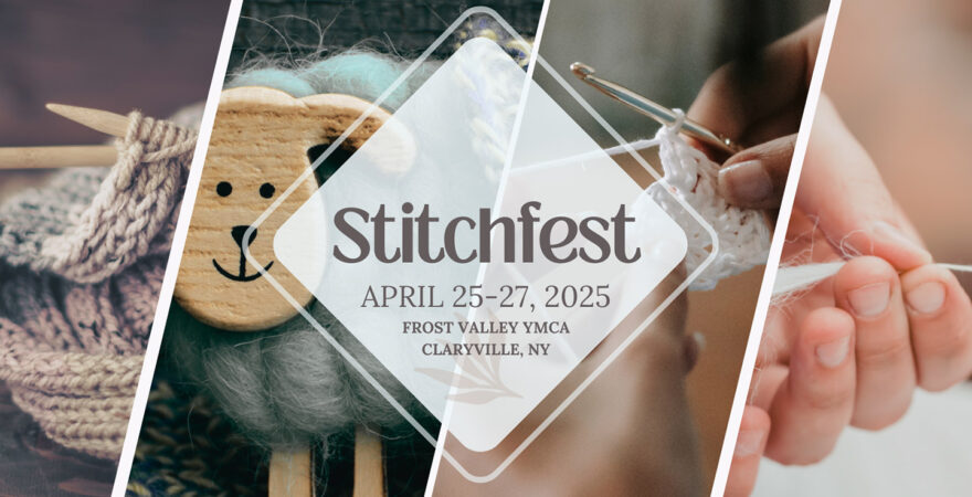 Stitchfest – A celebration of all things fiber!